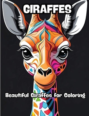 Giraffes: Beautiful Giraffes for Coloring by Contenidos Creativos