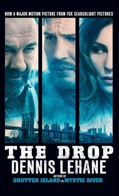 The Drop by Lehane, Dennis