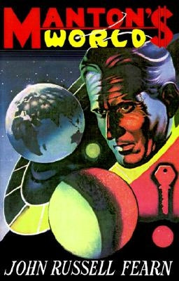 Manton's World by Fearn, John Russell