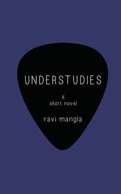 Understudies by Mangla, Ravi