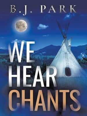 We Hear Chants by Park, B. J.