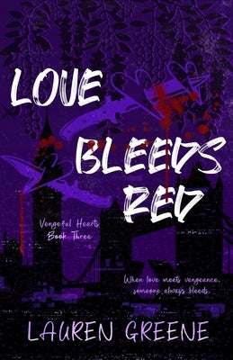 Love Bleeds Red by Greene, Lauren