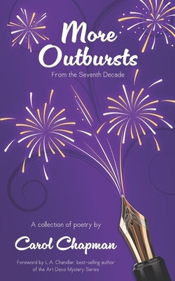 More Outbursts From The Seventh Decade by Chandlar, L. a.