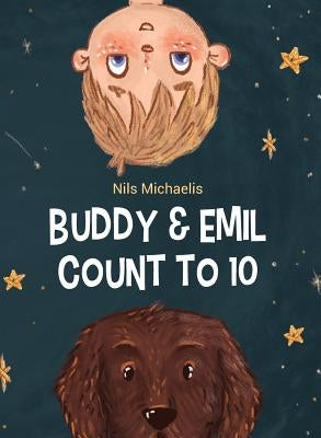 Buddy & Emil Count To 10 by Michaelis, Nils