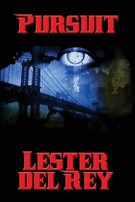 Pursuit by Del Rey, Lester
