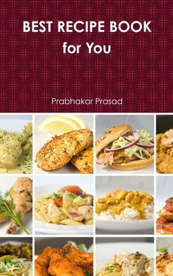 BEST RECIPE BOOK for You by Prasad, Prabhakar