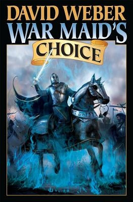 War Maid's Choice Limited Signed Edition by Weber, David