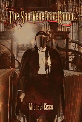 The San Veneficio Canon by Cisco, Michael