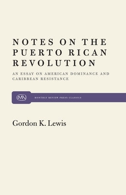 Notes on Puerto Rican Revolution by Lewis, Gordon K.