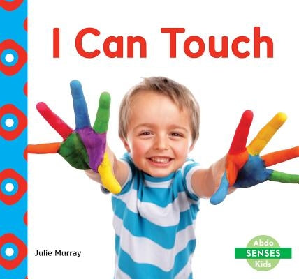 I Can Touch by Murray, Julie
