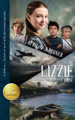 Lizzie and the Guernsey Gang by Gardner, April W.