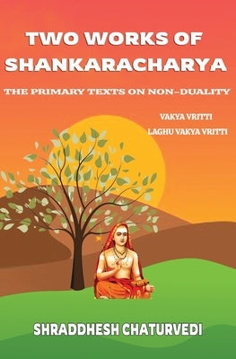 Two Works of Shankaracharya by Chaturvedi, Shraddhesh