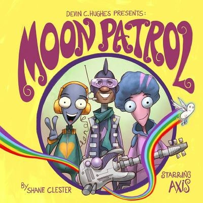 Moon Patrol by Hughes, Devin C.