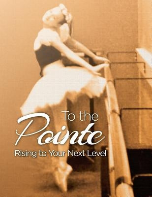 To the Pointe by Reeder, Carol Ann