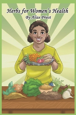 Herbs for Women's Health by Bloomingsun