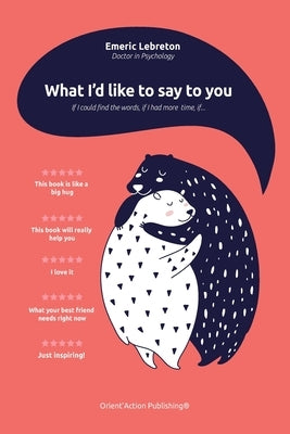 What I'd like to say to you: If I could find the words, if I had more time, if... by Lebreton, Emeric