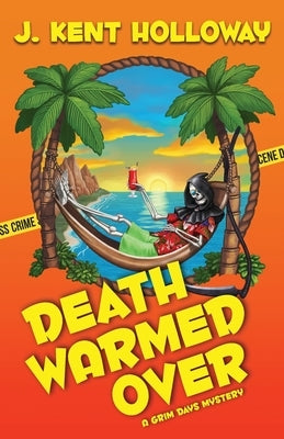 Death Warmed Over by Holloway, Kent