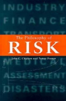 The Philosophy of Risk by Chicken, John C.