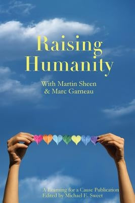 Raising Humanity by Sweet, Editor Michael Ernest