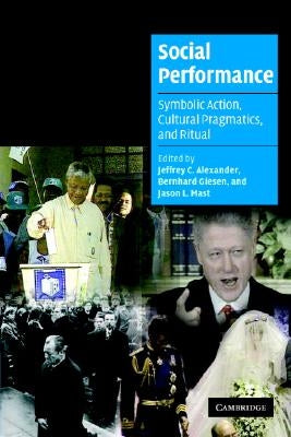 Social Performance by Alexander, Jeffrey C.