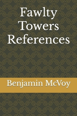Fawlty Towers References by McVoy, Benjamin