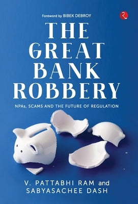 The Great Bank Robbery by Ram, V. Pattabhi