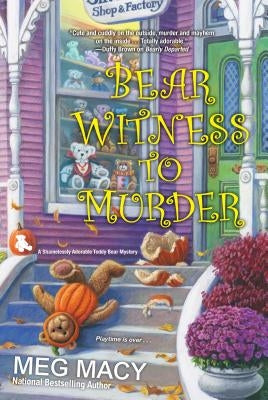 Bear Witness to Murder by Macy, Meg