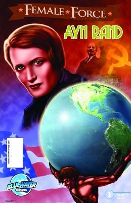 Female Force: Ayn Rand by Tenant, Todd