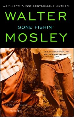 Gone Fishin': An Easy Rawlins Novel by Mosley, Walter