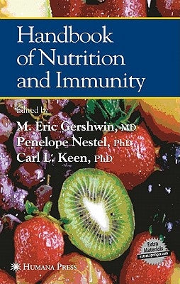 Handbook of Nutrition and Immunity by Gershwin, M. Eric