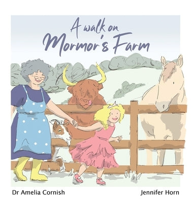 A walk on Mormor's Farm by Cornish, Amelia Rose