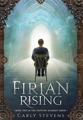 Firian Rising by Stevens, Carly