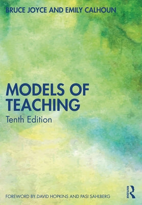 Models of Teaching by Joyce, Bruce