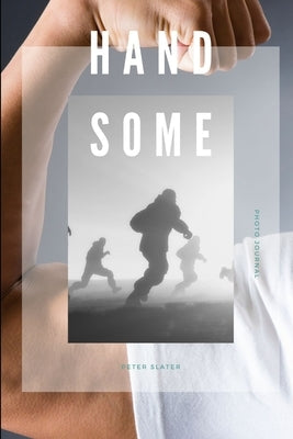 Handsome by Slater, Peter