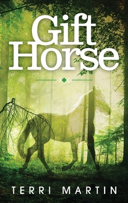 Gift Horse: A Kat Wilde Upper Peninsula (U.P.) Michigan Mystery by Martin, Terri