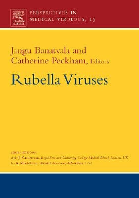 Rubella Viruses: Volume 15 by Banatvala, Jangu