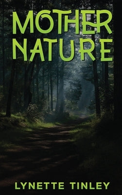 Mother Nature by Tinley, Lynette