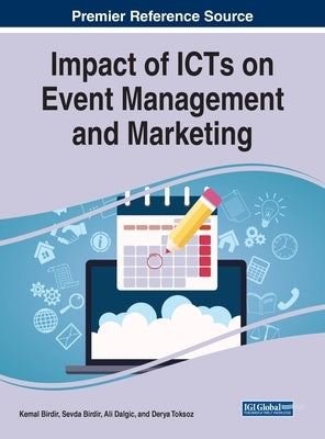 Impact of ICTs on Event Management and Marketing by Birdir, Kemal