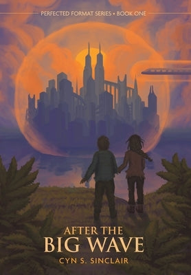After the Big Wave by Sinclair, Cyn S.