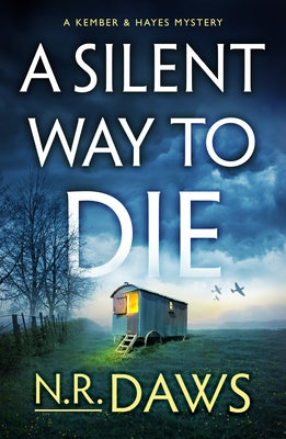 A Silent Way to Die by Daws, N. R.