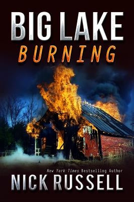 Big Lake Burning by Russell, Nick