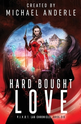Hard Bought Love by Anderle, Michael