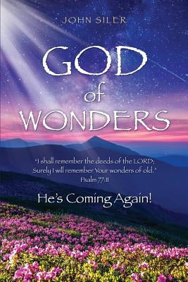 God of Wonders by Siler, John