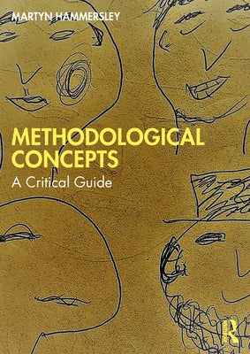 Methodological Concepts: A Critical Guide by Hammersley, Martyn
