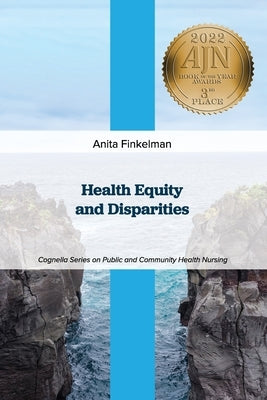 Health Equity and Disparities by Finkelman, Anita