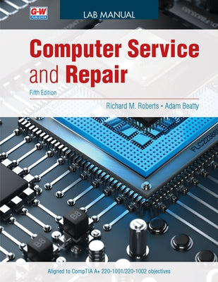 Computer Service and Repair by Roberts, Richard M.