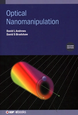 Optical Nanomanipulation (Second Edition) by Andrews, David L.