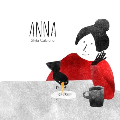 Anna: A tender story in a silent book by Caturano, Silvia