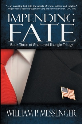 Impending Fate by Messenger, William P.