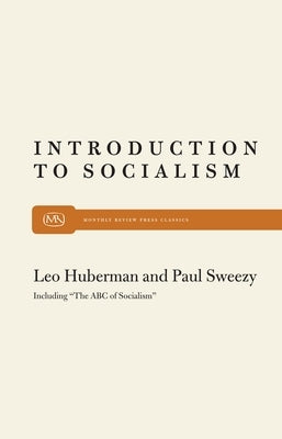Intro to Socialism by Huberman, Leo